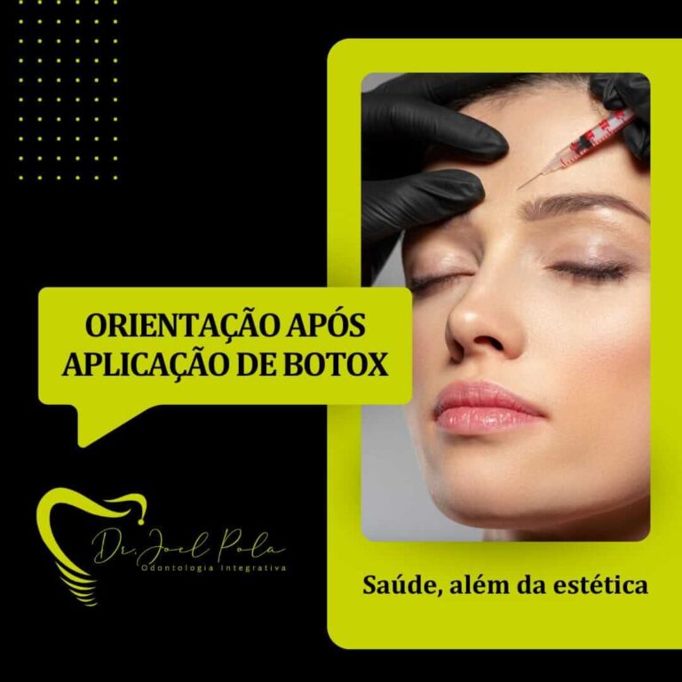 Orientação após aplicação de Toxina Botulínica